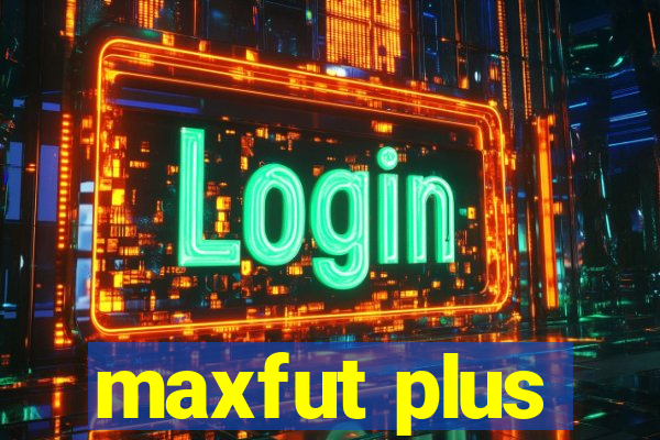 maxfut plus